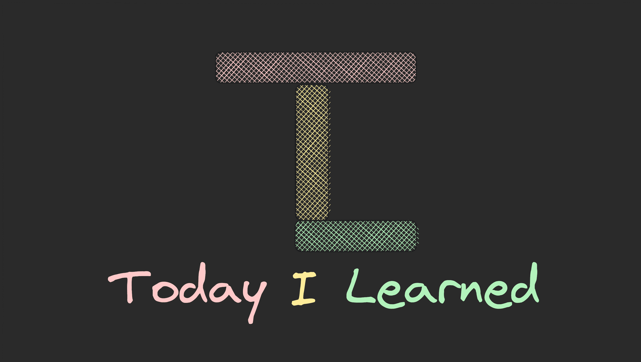 An image containing the text, "Today I Learned", with some rectangles forming the text "TIL".